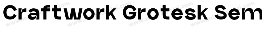 Craftwork Grotesk Semi Bold字体转换